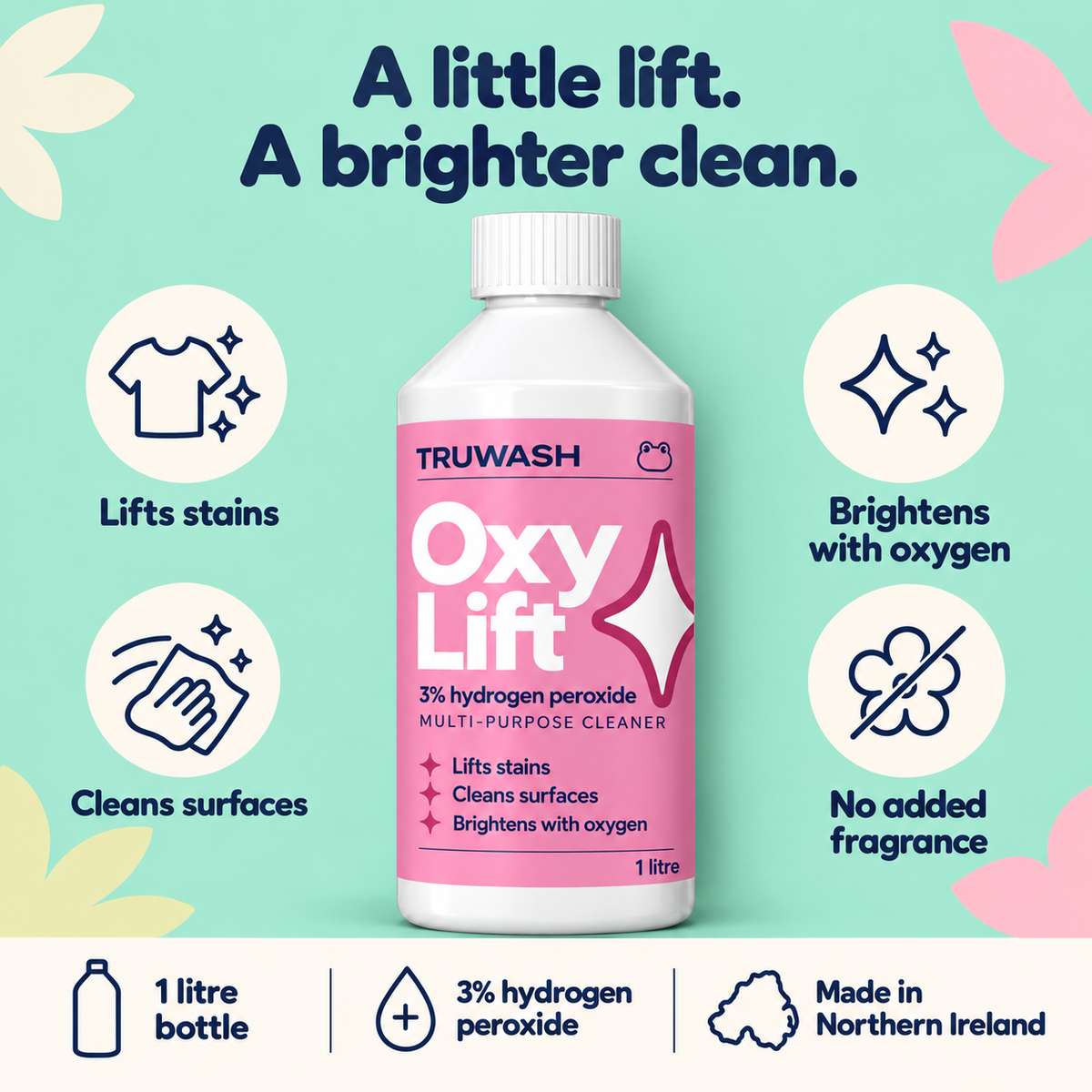 TruWash OxyLift 1 litre cleaner: lifts stains, cleans surfaces, brightens with oxygen and has no added fragrance.